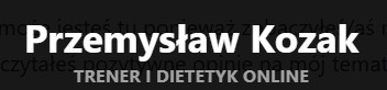 Logo firmy Przemysław Kozak - Trener i dietetyk online